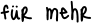 für mehr